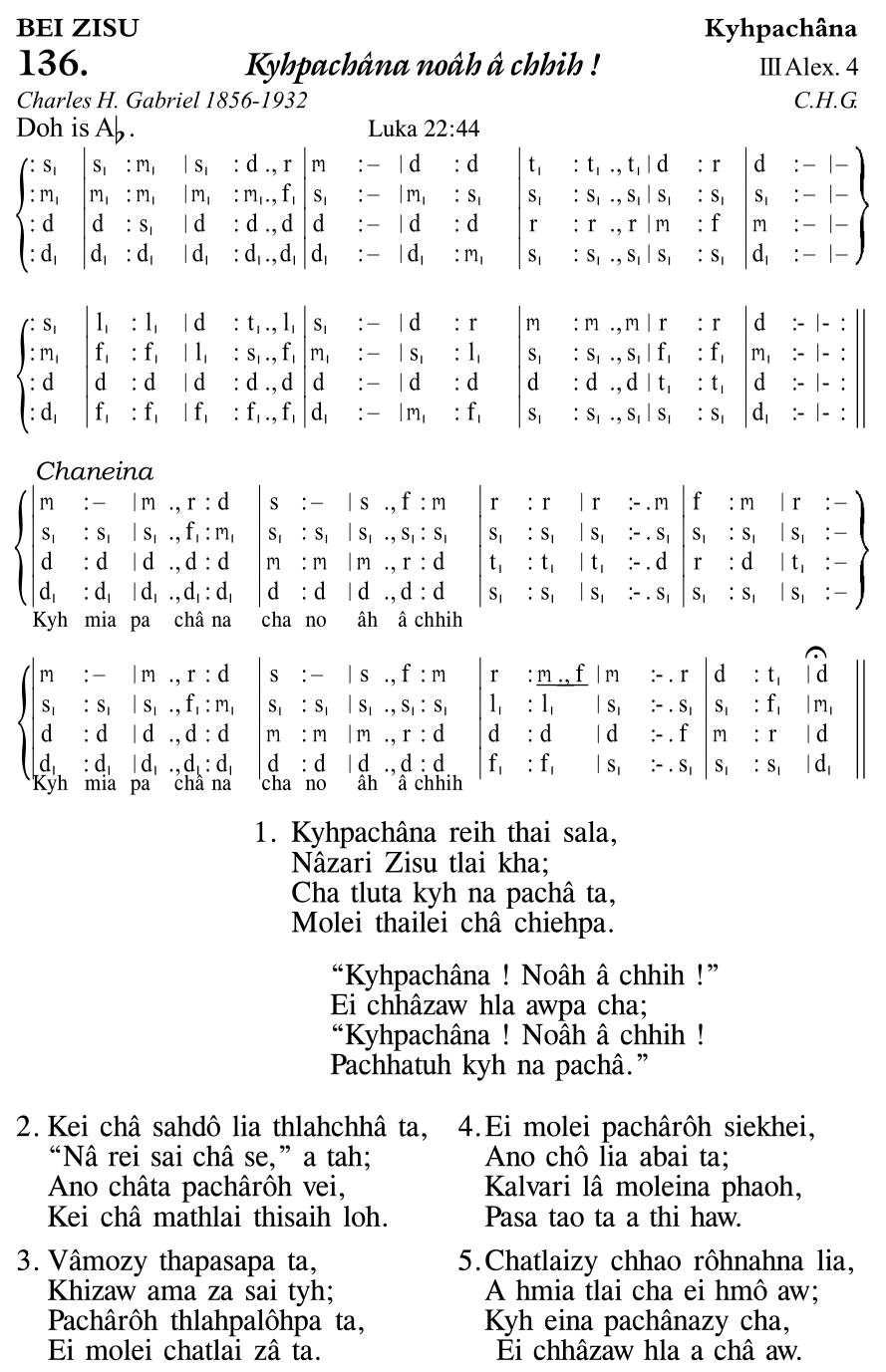 Hymn 136, “Kyhpachâna noâh â chhih !”, Edition 11