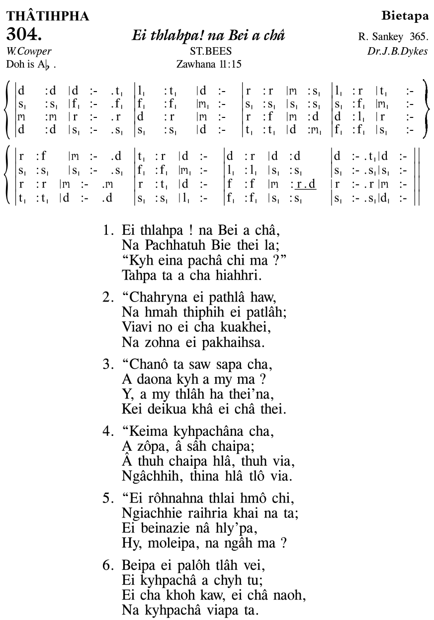 Hymn 304, “Ei thlahpa! na Bei a châ”, Edition 11